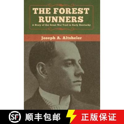 【3-4周达】The Forest Runners: A Story of the Great War Trail in Early Kentucky [9781618957641]