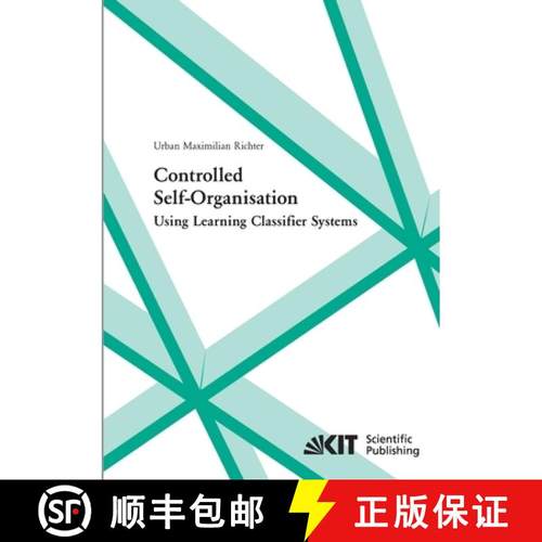 【3-4周达】Controlled self-organisation using learning classifier systems [9783866444317]