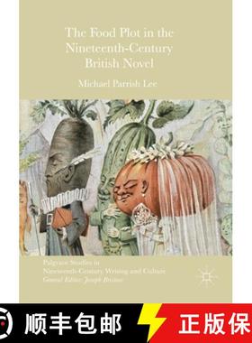 【3-4周达】The Food Plot in the Nineteenth-Century British Novel [9781349698493]