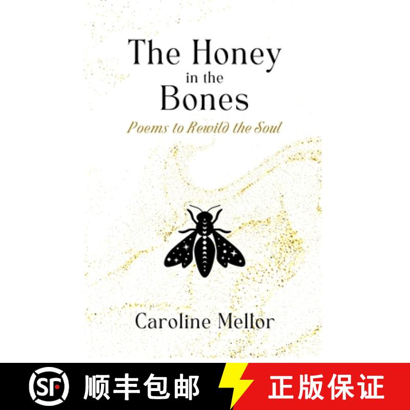 【3-4周达】The Honey in the Bones: Poems to Rewild the Soul [9781737054566]