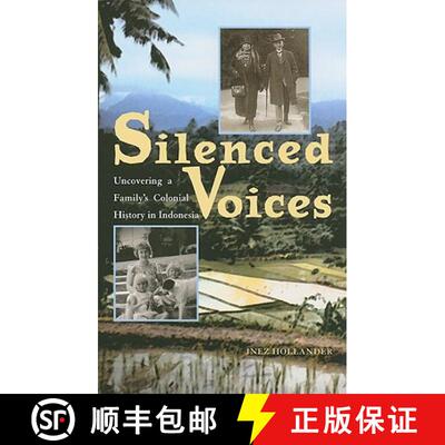 【3-4周达】Silenced Voices – Uncovering a Family′s Colonial History in Indonesia [9780896802698]
