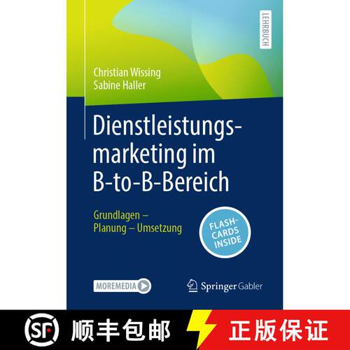 【3-4周达】Dienstleistungsmarketing im B-to-B-Bereich: Grundlagen – Planung – Umsetzung [9783658449995]