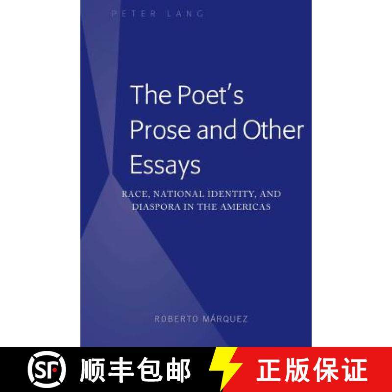 【3-4周达】The Poet's Prose and Other Essays : Race, National Identity, and Diaspora in the Americas [9781433160837]