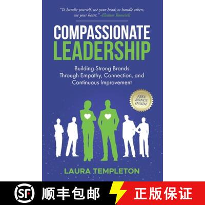【3-4周达】COMPASSIONATE LEADERSHIP: Building Strong Brands Through Empathy, Connection, and Continuo... [9798989909926]