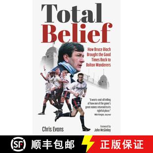 【3-4周达】Total Belief: How Bruce Rioch Brought the Good Times Back to Bolton Wanderers [9781801507011]