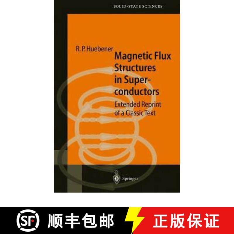 【3-4周达】Magnetic Flux Structures in Superconductors : Extended Reprint of a Classic Text [9783642087530]