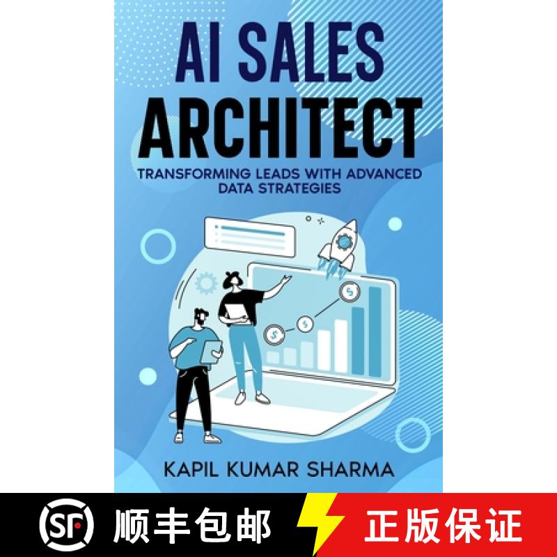 【3-4周达】AI Sales Architect: Transforming Leads with Advanced Data Strategies [9798218378325]