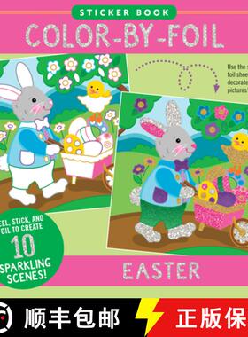 预订 Color-By-Foil Sticker Book - Easter (Create 10 Amazing Scenes Using Shiny Colored Foils. Just Pe... [9781441344571]