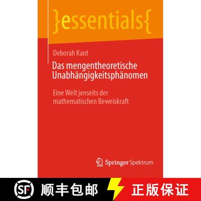 【3-4周达】Das mengentheoretische Unabhängigkeitsphänomen : Eine Welt jenseits der mathematischen B... [9783662710968]