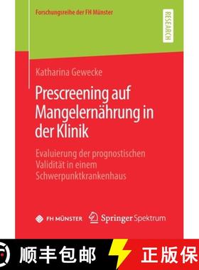 【3-4周达】Prescreening auf Mangelernährung in der Klinik : Evaluierung der prognostischen Validitä... [9783658274757]