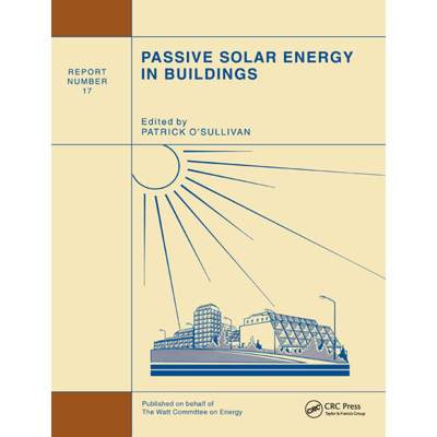 【4周达】Passive Solar Energy in Buildings : Watt Committee: report number 17 [9781851662807]