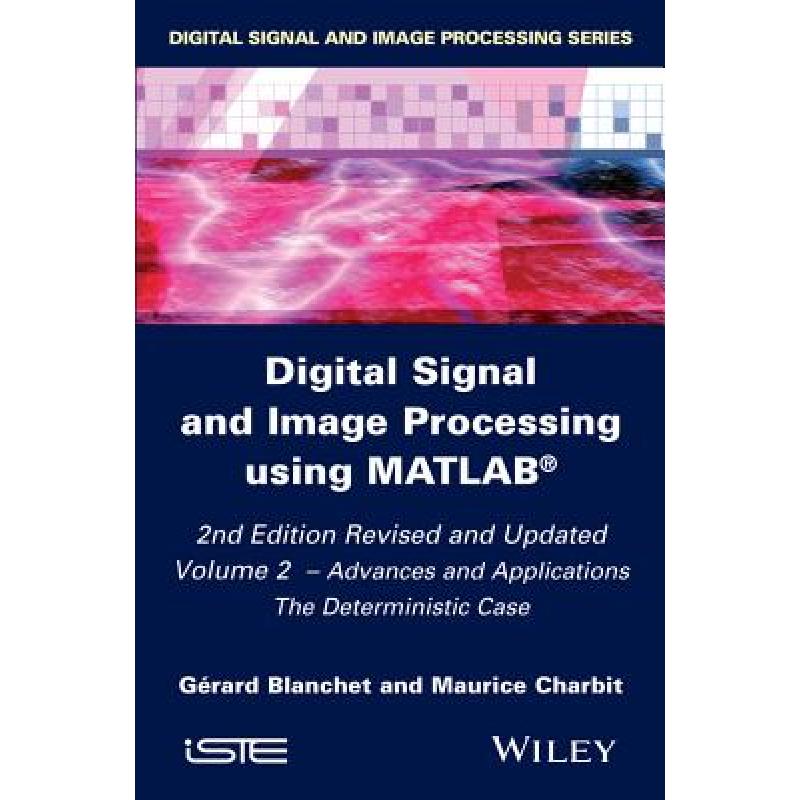 【4周达】Digital Signal And Image Processing Using Matlab, 2Nd Edition: V2 - Advances And Application... [9781848216419] 书籍/杂志/报纸 科学技术类原版书 原图主图