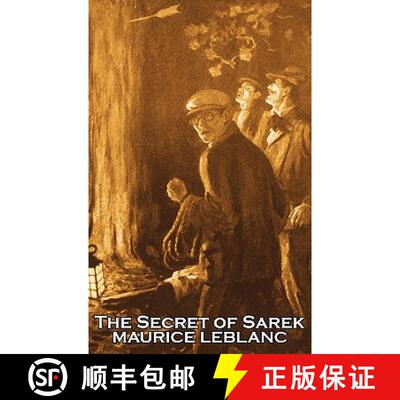 【3-4周达】The Secret of Sarek by Maurice Leblanc, Fiction, Historical, Action & Adventure, Mystery &... [9781463897963]