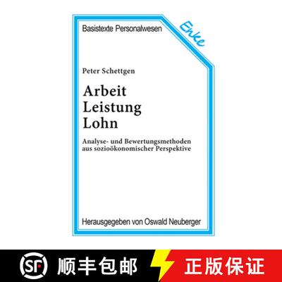 【3-4周达】Arbeit, Leistung, Lohn: Analyse- Und Bewertungsmethoden Aus Soziooekonomischer Perspektive [9783828245839]
