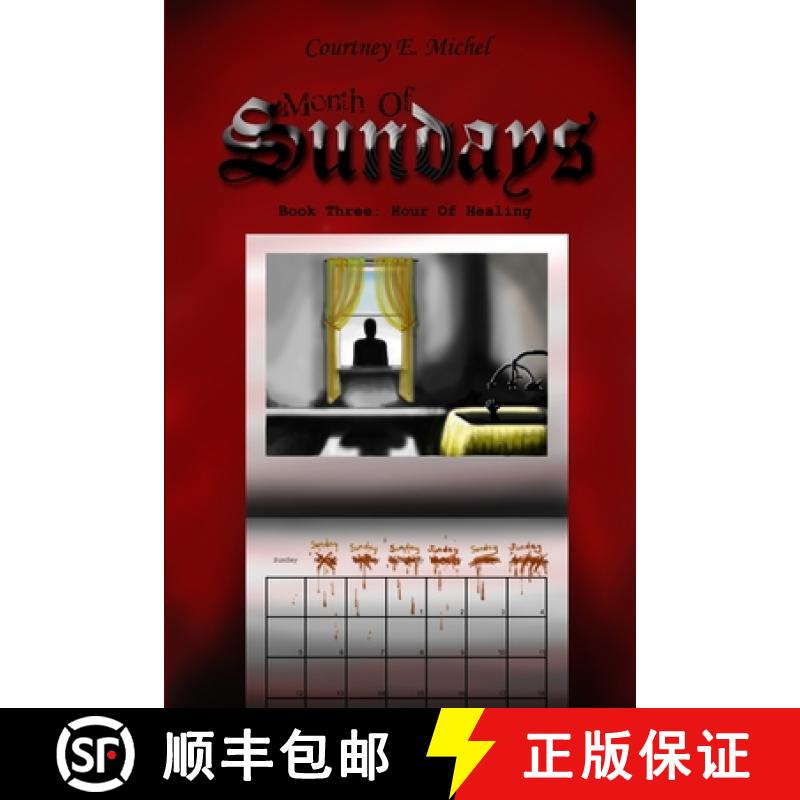 【2-3周达】Month of Sundays, Book Three: Hour of Healing [9780615155920]