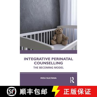 【3-4周达】Integrative Perinatal Counselling: The Becoming Model [9781032314303]
