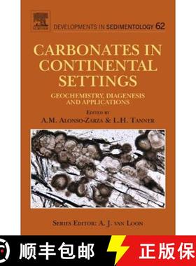 【3-4周达】Carbonates in Continental Settings: Geochemistry, Diagenesis and Applications Volume 62 [W... [9780444535269]
