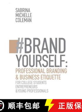 【3-4周达】#BRANDYourself: Professional Branding & Business Etiquette for College Students, Entrepren... [9780999257616]