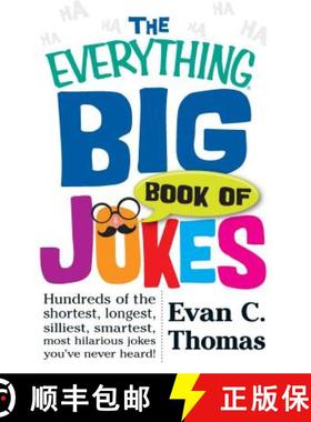 【3-4周达】The Everything Big Book of Jokes: Hundreds of the Shortest, Longest, Silliest, Smartest, M... [9781440576973]