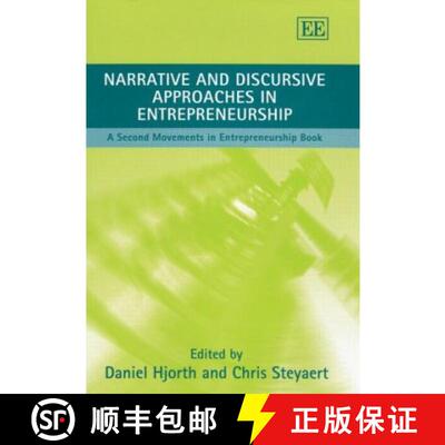 【3-4周达】Narrative and Discursive Approaches in Entrepreneurship: A Second Movements in Entrepreneu... [9781845424275]