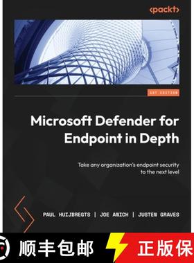 预订 Microsoft Defender for Endpoint in Depth: Take any organization's endpoint security to the next ... [9781804615461]