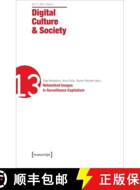 【3-4周达】Digital Culture & Society (Dcs): Vol. 7, Issue 2/2021 - Networked Images in Surveillance C... [9783837653885]