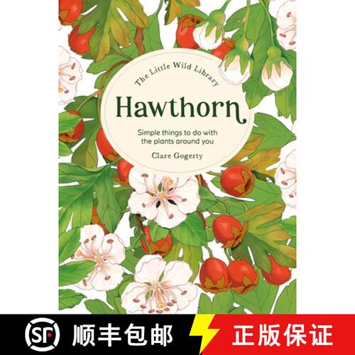 【3-4周达】精装 The Little Wild Library: Hawthorn : Simple things to do with the plants around you. [9781446313763]