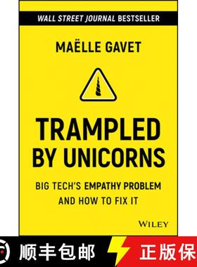 【3-4周达】Trampled By Unicorns: Big Tech'S Empathy Problem And How To Fix It [Wiley经管] [9781119730644]