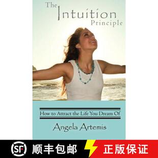 【3-4周达】The Intuition Principle: How to Attract the Life You Dream Of [9780983745402]
