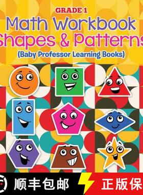 【3-4周达】Grade 1 Math Workbook: Shapes & Patterns (Baby Professor Learning Books) [9781682800409]