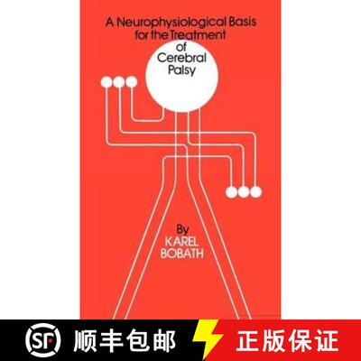 预订 精装 Neurophysiological Basis For The Treatment Of Cerebral Palsy [Wiley医学] [9780521412025]