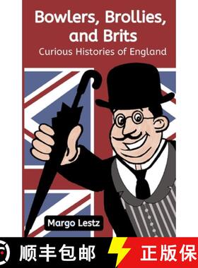 【3-4周达】Bowlers, Brollies, and Brits: Curious Histories of England [9781838093303]