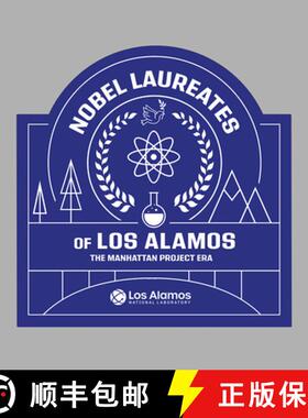 【3-4周达】Nobel Laureates of Los Alamos – The Manhattan Project Era [9781648431630]