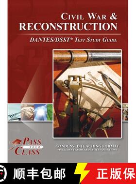 【3-4周达】Civil War and Reconsctruction DANTES/DSST Test Study Guide [9798890061430]