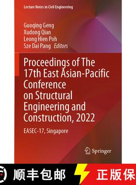 【3-4周达】Proceedings of The 17th East Asian-Pacific Conference on Structural Engineering and Constr... [9789811973338]