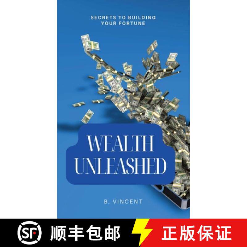 预订 Wealth Unleashed: Secrets to Building Your Fortune [9798869302281]