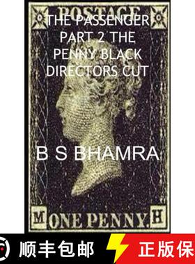 【3-4周达】B S Bhamra the Passenger Part 2 the Penny Black Directors Cut [9781839455810]