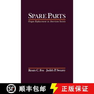 【3-4周达】Spare Parts: Organ Replacement in American Society [9780195076509]