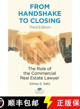 【3-4周达】From Handshake to Closing: The Role of the Commercial Real Estate Lawyer, Third Edition [9781641054751]