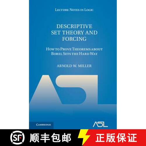 【3-4周达】精装 Descriptive Set Theory and Forcing: How to Prove Theorems about Borel Sets the Hard W... [9781107168060]