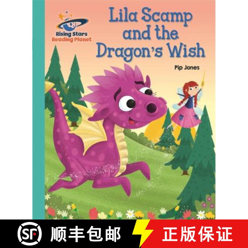 【2-3周达】Reading Planet - Lila Scamp and the Dragon's Wish - Turquoise: Galaxy [9781510441149]