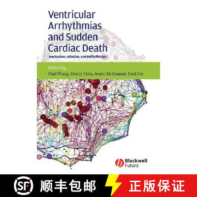 【3-4周达】Ventricular Arrhythmias And Sudden Cardiac Death - Mechanism, Ablation And Defibrillation ... [9781405161145]