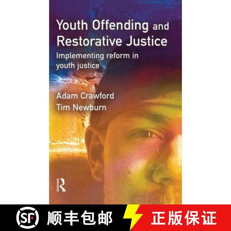 【3-4周达】Youth Offending and Restorative Justice: Implementing Reform in Youth Justice [9781843920120]