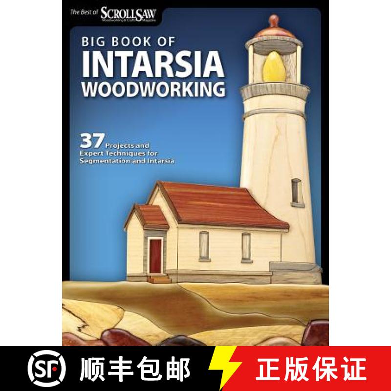 【2-3周达】Big Book of Intarsia Woodworking: 37 Projects and Expert Techniques for Segmentation and I... [9781565235502]