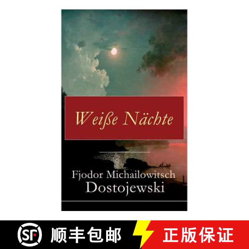 【2-3周达】Weiße Nächte: Aus den Memoiren eines Träumers (Ein empfindsamer Roman) [9788026855934]