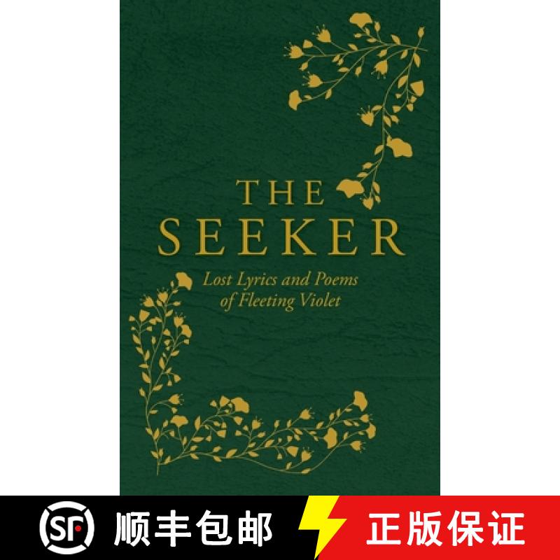 【2-3周达】The Seeker: Lost Lyrics and Poems of Fleeting Violet [9798822942066]