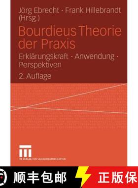 【3-4周达】Bourdieus Theorie der Praxis : Erklärungskraft · Anwendung · Perspektiven (2., durchges... [9783531337470]
