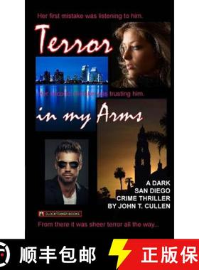 预订 Terror in My Arms: A Dark San Diego Crime Thriller [9780743320429]