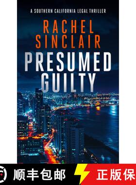 【3-4周达】Presumed Guilty: A Southern California Legal Thriller [9781036702908]