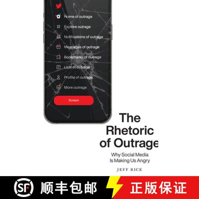 【3-4周达】精装 The Rhetoric of Outrage: Why Social Media Is Making Us Angry [9781643363967]